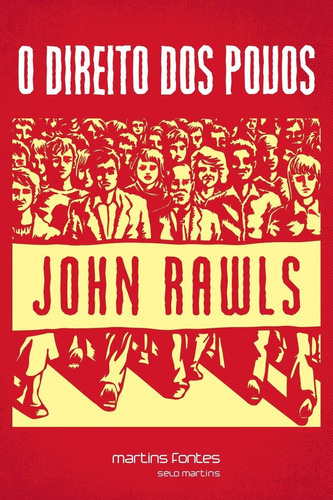 O Direito Dos Povos, De John Rawls. Editora Wmf Martins Fontes, Capa Mole, Edição 1 Em Português