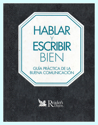 Hablar Y Escribir Bien  Guía Práctica De La Buena Comunición