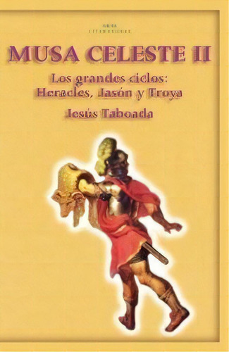 Musa Celeste Ii, De Taboada Ferrer, Jesús. Editorial Ediciones Akal En Español