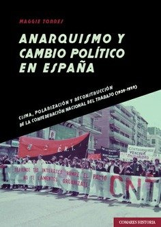 Libro Anarquismo Y Cambio Politico En Espaã¿a - Torres, M...