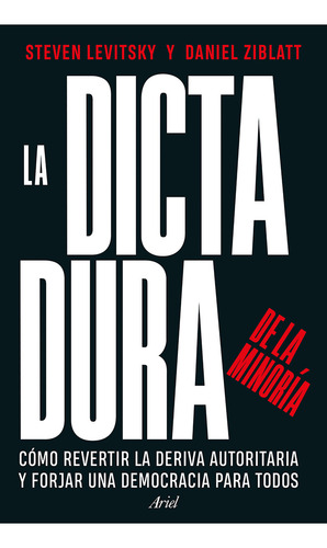 La Dictadura De La Minoría de Levitsky Steven Vol 1 Editorial Ariel Tapa Pasta Blanda Edición 1 En Español 2024