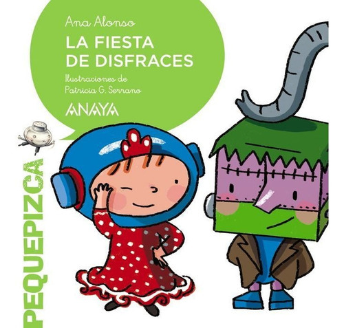 La Fiesta De Disfraces, De Alonso, Ana. Editorial Anaya Infantil Y Juvenil, Tapa Blanda En Español