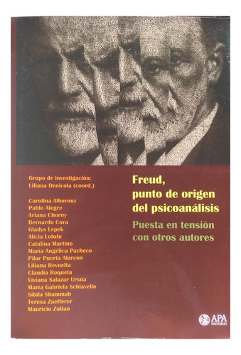 Freud, Punto De Origen Del Psicoanalisis.denicola, Liliana