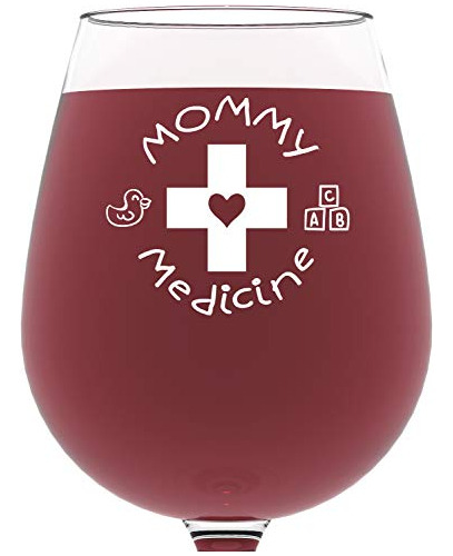 Mommy Medicine Funny Wine Glass 13 Oz - Los Mejores Regalos 