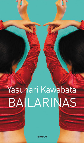 Bailarinas De Yasunari Kawabata - Emecé