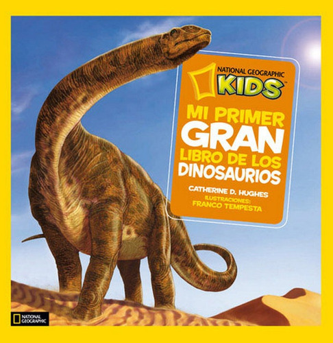 Mi Primer Gran Libro De Los Dinosaurios - Hughes,catherin...