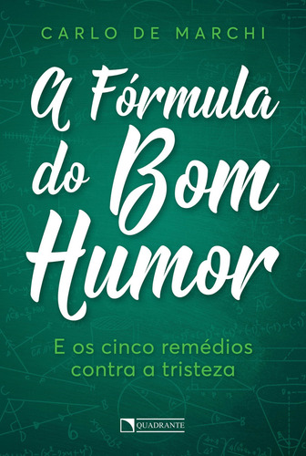 A fórmula do bom humor, de Marchi, Carlo de. Editorial Quadrante Editora, capa mole em português, 2018
