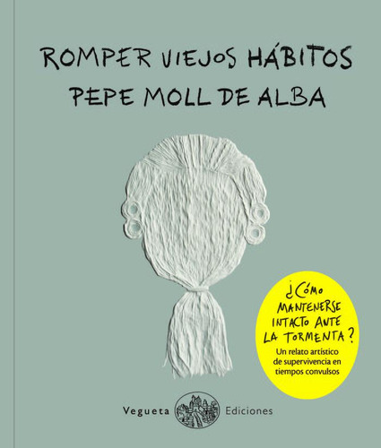 Romper Viejos Habitos - Moll De Alba, Pepe