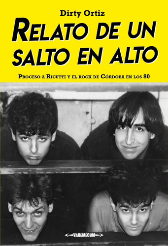 Relato De Un Salto En Alto Libro Ortiz Dirty Rock En Cordoba