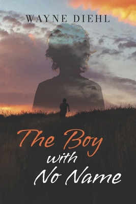 Libro The Boy With No Name - Diehl, Wayne