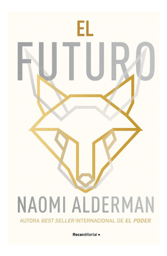El Futuro - Naomi Alderman