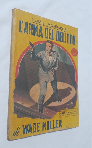 Livro Gialli Mondadori 304 ( 1954 ) Wade Miller Del Delitto