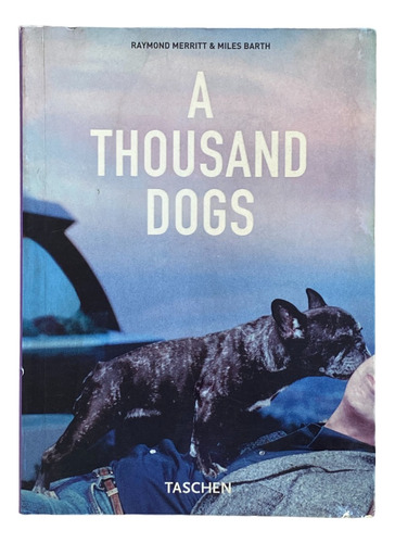 A Thousand Dogs - Raymond Merritt & Miles Barth /1000 Perros