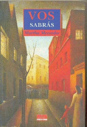 Martha Mercader: Vos Sabrás