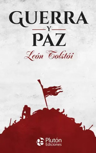 Guerra Y Paz - Tolstói, León -(t.dura) - *
