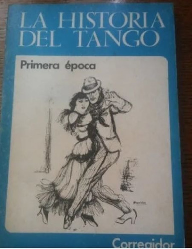 La Historia Del Tango 2 Primera Época - Corregidor