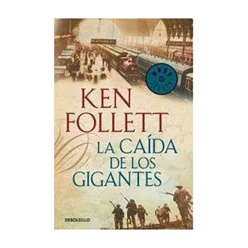 Caida De Los Gigantes La Debols!llo - Follett Ken - #l