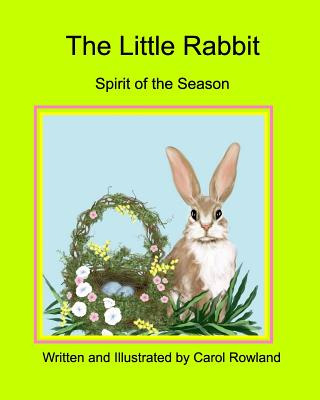 Libro Little Rabbit: The Spirit Of The Season - Rowland, ...