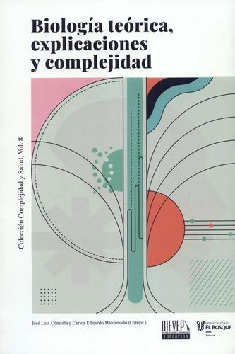 Libro Biología Teórica, Explicaciones Y Complejidad
