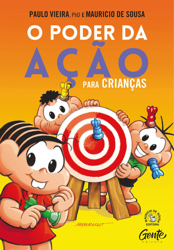 O poder da ação para crianças: Como aprender sobre autorresponsabilidade e preparar seus filhos para um vida feliz e completa, de Vieira, Paulo. Editora Gente Livraria e Editora Ltda., capa mole em português, 2018