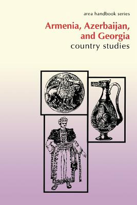 Libro Armenia, Azerbaijan, And Georgia: Country Studies -...
