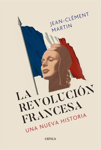 La Revolucion Francesa - Martin, Jean-clement