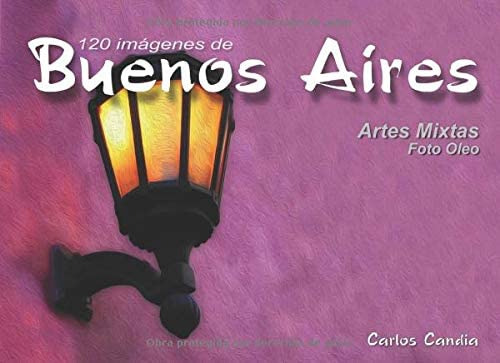 Libro: Ciudad De Buenos Aires: 100 Fotografias (spanish Edit