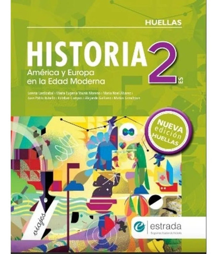 Historia 2 Es  + Saber Hacer | Serie Huellas - Estrada