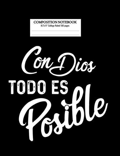 Con Dios Todos Es Possible Composition Notebook: Notebook Jo