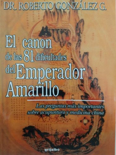 Libro El Canon De Las 81 Dificultades Del Emperador Amarillo