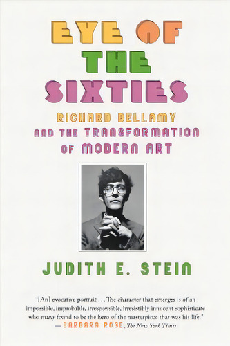 Eye Of The Sixties, De Judith E. Stein. Editorial Farrar Straus Giroux Inc, Tapa Blanda En Inglés