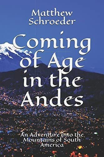Libro: En Inglés La Mayoría De Edad En Los Andes: Una Aventu