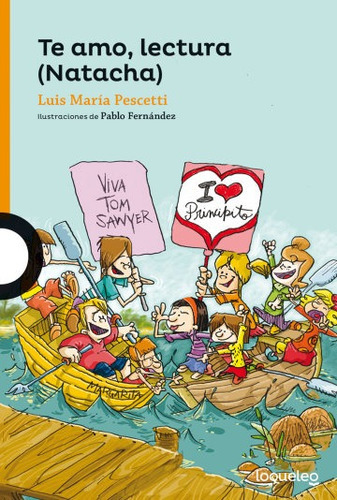 Te Amo, Lectura Natacha - Loqueleo Naranja, De Pescetti, Lu