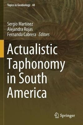 Actualistic Taphonomy In South America - Sergio Martinez