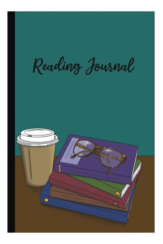 Libro: Reading Journal: Un Complemento De Reseñas Para Los L