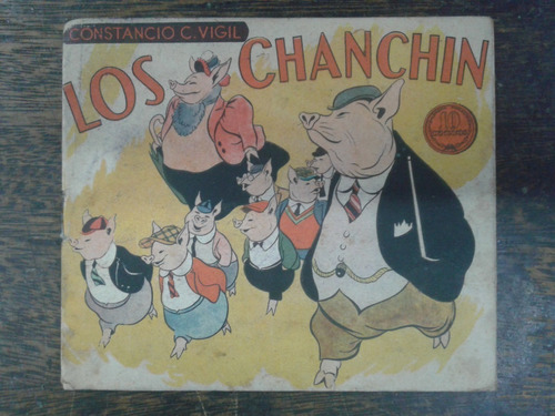 Los Chanchin * Constancio C. Vigil * 1940 *