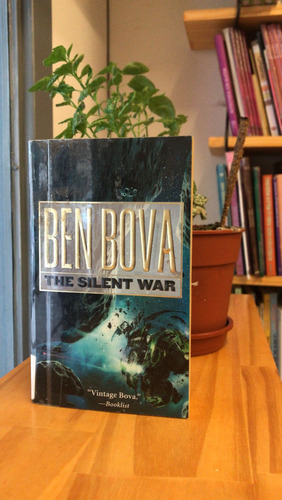 The Silent War. Ben Bova. Editorial Tor. En Inglés (Usado)