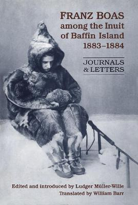 Libro Franz Boas Among The Inuit Of Baffin Island, 1883-1...