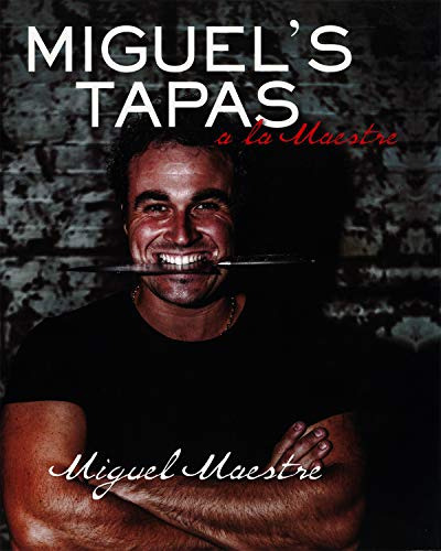 Libro Miguel's Tapas De Maestre, Miguel