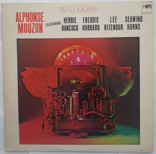 Lp Vinil (nm) Alphonse Mouzon By All Means 1a Ed Br 1980
