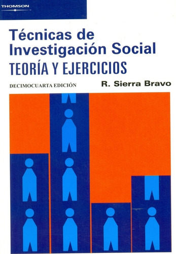 Técnicas De Investigación Social. Teoría Y Ejercicios.