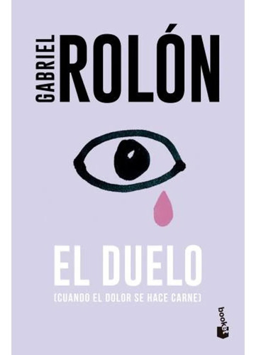 El Duelo - Gabriel Rolon - Libro Nuevo