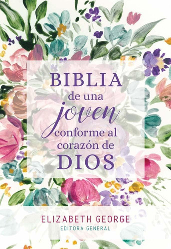 Biblia De Una Joven Conforme Al Corazon De Dios/tapa Dura