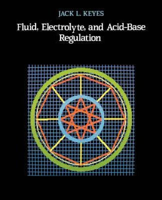 Libro Fluid, Electrolyte, And Acid-base Regulation - Jack...