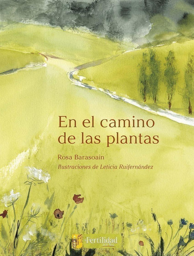 Libro: En El Camino De Las Plantas. Barasoain, Rosa. Fertili