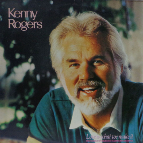 Lp Kenny Rogers(love Is What We Make It)1985-liberty