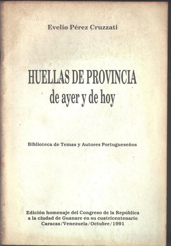 Huellas De Provincia De Ayer Y De Hoy De Evelio Perez