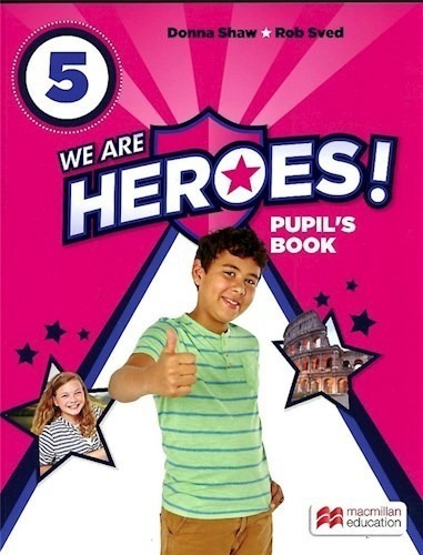 We Are Heroes 5 Pupil's Book Macmillan [a1-a2] (novedad 202