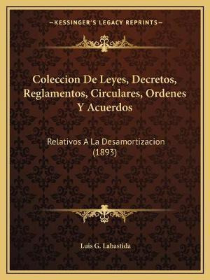 Libro Coleccion De Leyes, Decretos, Reglamentos, Circular...