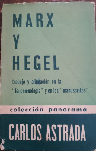 2830.  Marx Y Hegel - Astrada, Carlos